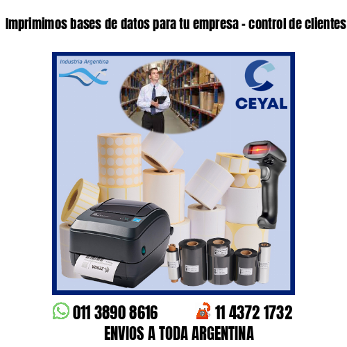 Imprimimos bases de datos para tu empresa – control de clientes