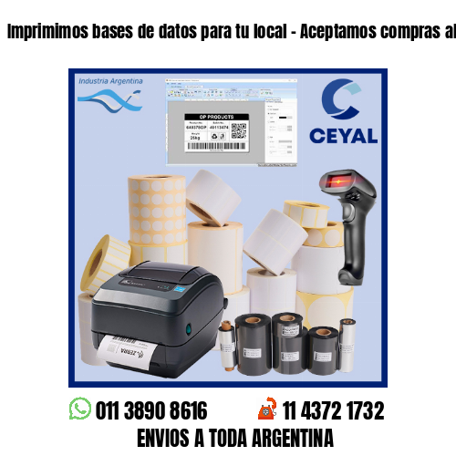 Imprimimos bases de datos para tu local – Aceptamos compras al por menor y mayor