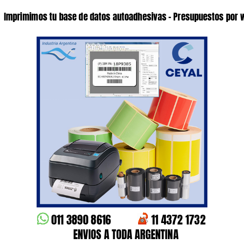 Imprimimos tu base de datos autoadhesivas – Presupuestos por whatsapp!