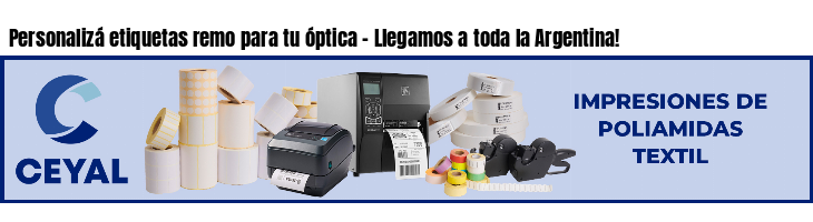 Personalizá etiquetas remo para tu óptica - Llegamos a toda la Argentina!