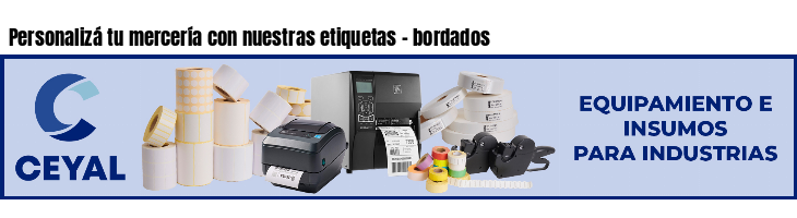 Personalizá tu mercería con nuestras etiquetas - bordados