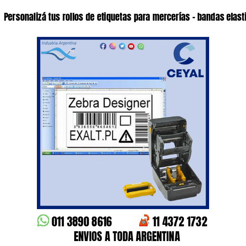 Personalizá tus rollos de etiquetas para mercerías – bandas elasticas