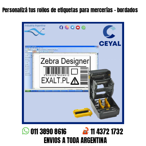 Personalizá tus rollos de etiquetas para mercerías – bordados