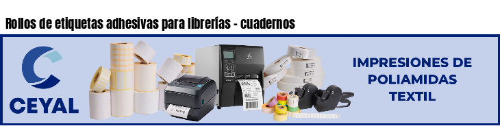 Rollos de etiquetas adhesivas para librerías - cuadernos
