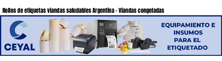 Rollos de etiquetas viandas saludables Argentina - Viandas congeladas