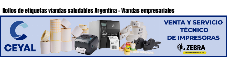 Rollos de etiquetas viandas saludables Argentina - Viandas empresariales