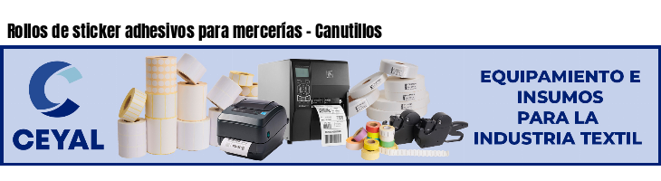 Rollos de sticker adhesivos para mercerías - Canutillos