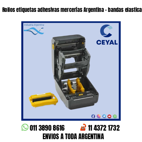 Rollos etiquetas adhesivas mercerías Argentina – bandas elasticas