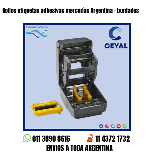 Rollos etiquetas adhesivas mercerías Argentina – bordados