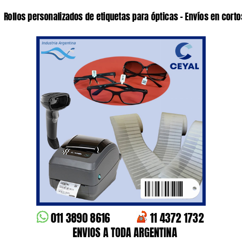 Rollos personalizados de etiquetas para ópticas – Envíos en cortos plazos!