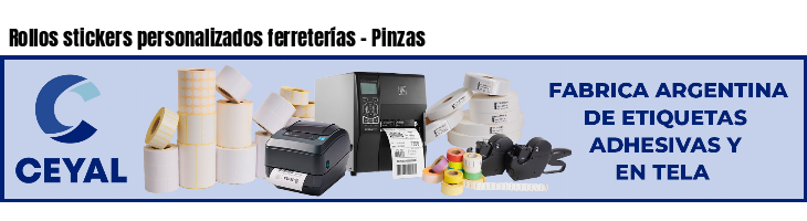 Rollos stickers personalizados ferreterías - Pinzas