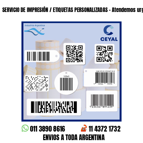 SERVICIO DE IMPRESIÓN / ETIQUETAS PERSONALIZADAS - Atendemos urgencias!