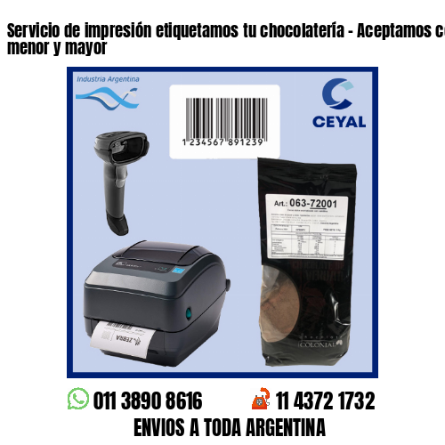 Servicio de impresión etiquetamos tu chocolatería – Aceptamos compras al por menor y mayor