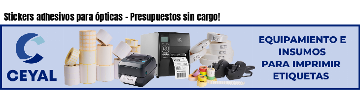Stickers adhesivos para ópticas - Presupuestos sin cargo!