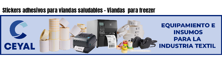 Stickers adhesivos para viandas saludables - Viandas  para freezer