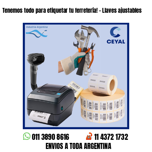 Tenemos todo para etiquetar tu ferretería! – Llaves ajustables