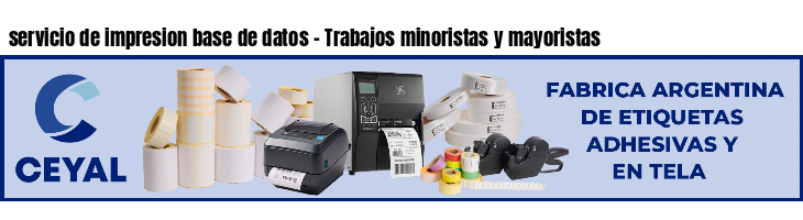 servicio de impresion base de datos - Trabajos minoristas y mayoristas