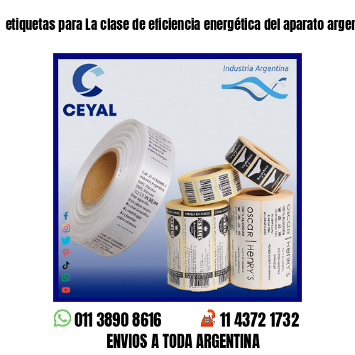 etiquetas para La clase de eficiencia energética del aparato argentina