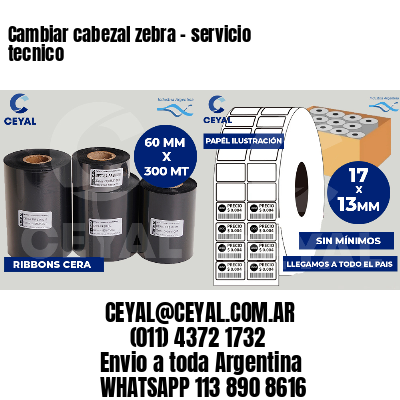 Cambiar cabezal zebra - servicio tecnico