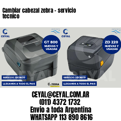 Cambiar cabezal zebra - servicio tecnico