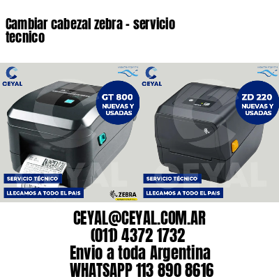 Cambiar cabezal zebra - servicio tecnico