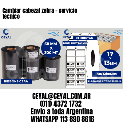 Cambiar cabezal zebra - servicio tecnico