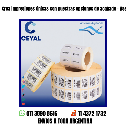 Crea impresiones únicas con nuestras opciones de acabado – Asesoramiento ONLINE