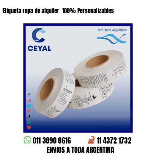 Etiqueta ropa de alquiler  100% Personalizables