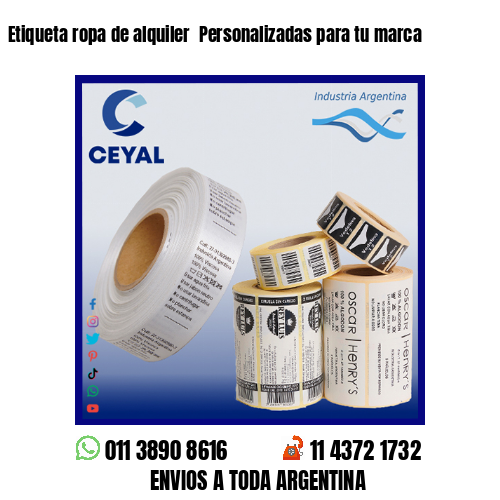 Etiqueta ropa de alquiler  Personalizadas para tu marca