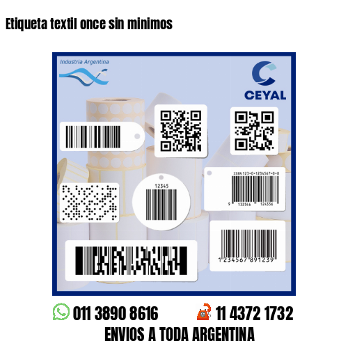 Etiqueta textil once sin minimos