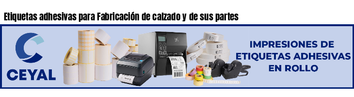 Etiquetas adhesivas para Fabricación de calzado y de sus partes
