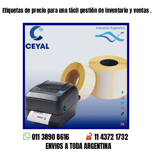 Etiquetas de precio para una fácil gestión de inventario y ventas .