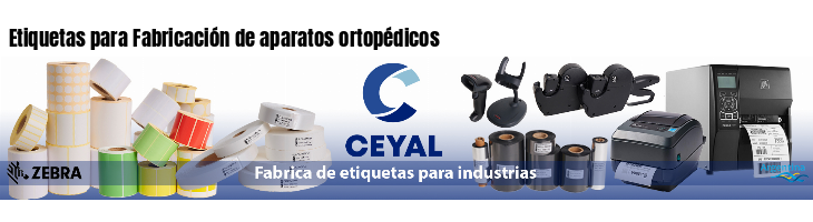 Etiquetas para Fabricación de aparatos ortopédicos