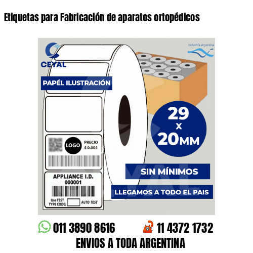 Etiquetas para Fabricación de aparatos ortopédicos