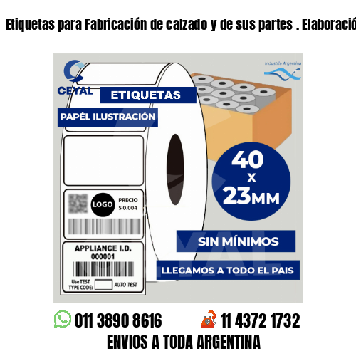 Etiquetas para Fabricación de calzado y de sus partes . Elaboración propia