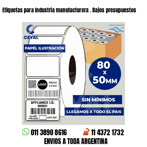 Etiquetas para Industria manufacturera . Bajos presupuestos