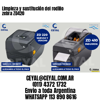 Limpieza y sustitución del rodillo zebra ZD420