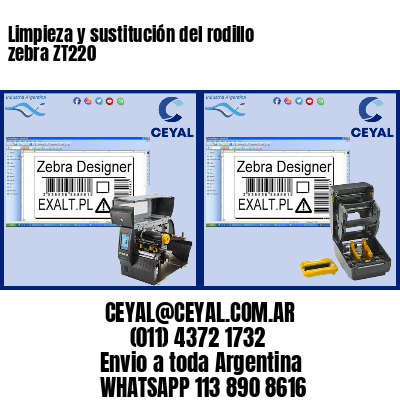 Limpieza y sustitución del rodillo zebra ZT220