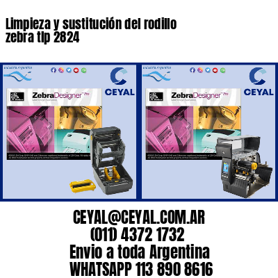 Limpieza y sustitución del rodillo zebra tlp 2824