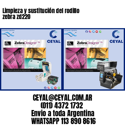 Limpieza y sustitución del rodillo zebra zd220