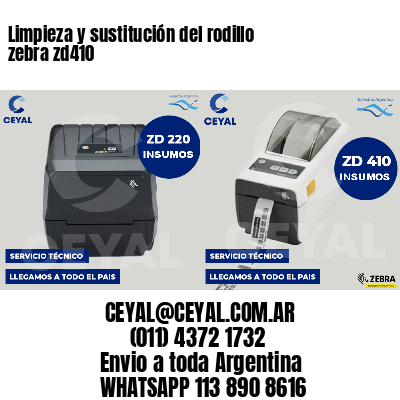 Limpieza y sustitución del rodillo zebra zd410