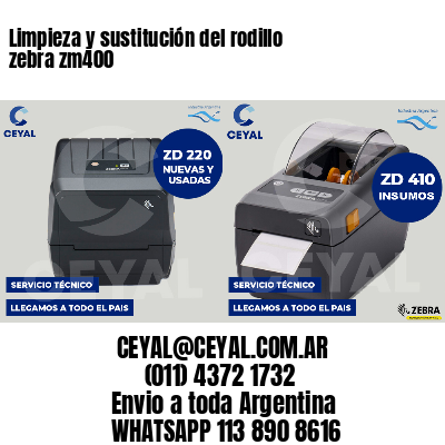 Limpieza y sustitución del rodillo zebra zm400