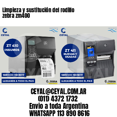 Limpieza y sustitución del rodillo zebra zm400