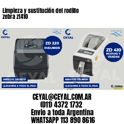 Limpieza y sustitución del rodillo zebra zt410