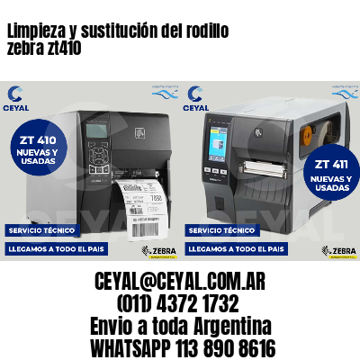 Limpieza y sustitución del rodillo zebra zt410