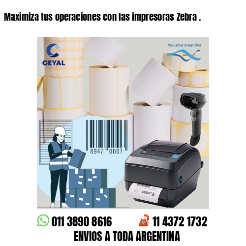Maximiza tus operaciones con las impresoras Zebra .