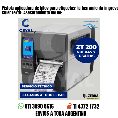 Pistola aplicadora de hilos para etiquetas: la herramienta imprescindible en tu taller textil- Asesoramiento ONLINE