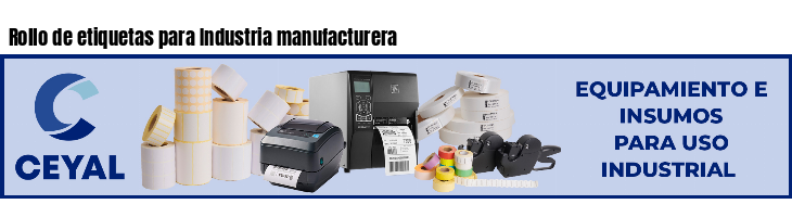 Rollo de etiquetas para Industria manufacturera