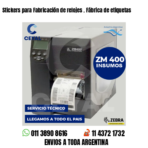 Stickers para Fabricación de relojes . Fábrica de etiquetas
