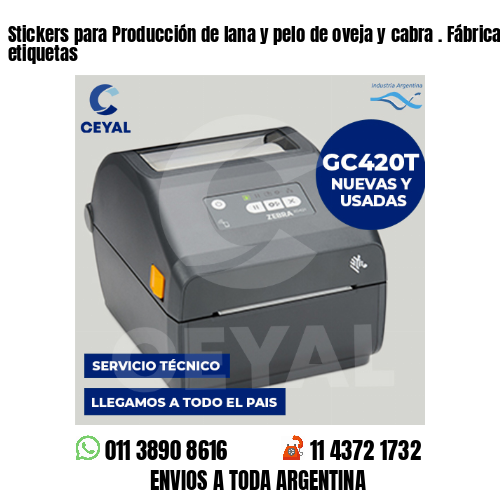 Stickers para Producción de lana y pelo de oveja y cabra . Fábrica de etiquetas